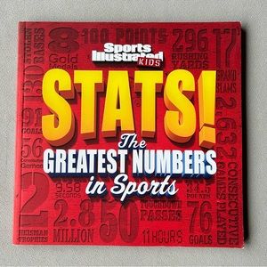 Sports Illustrated Kids ~ Stats! The Greatest Numbers in Sports